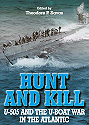 Hunt and Kill: U-505 and the U-boat War in the Atlantic